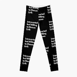 Introverted But Willing to Discuss Lirik Leggings