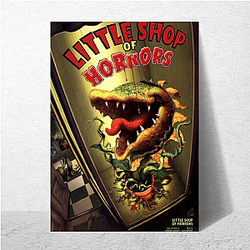 Feed the Shop Little Shop Of Horrors Posters