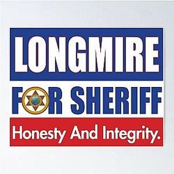 Longmire For Sheriff Sign