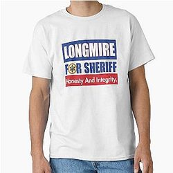 Longmire For Sheriff Classic T-Shirt