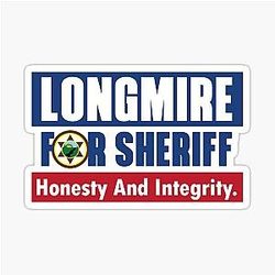 Longmire for Sheriff Netflix Cop Cowboy Cowgirl