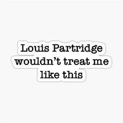 Louis Partridge wouldn't treat me like this sticker