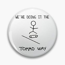 Louis Tomlinson Pins - Louis Tomlinson Wer're doing it the Tommo Way Pin RB0308