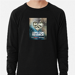 Love Con Revenge The Best Reality Show Love Con Revenge Sweatshirts