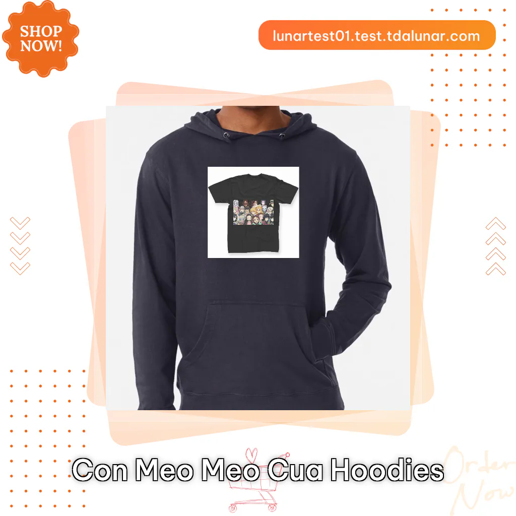 Con Meo Meo Cua Hoodies