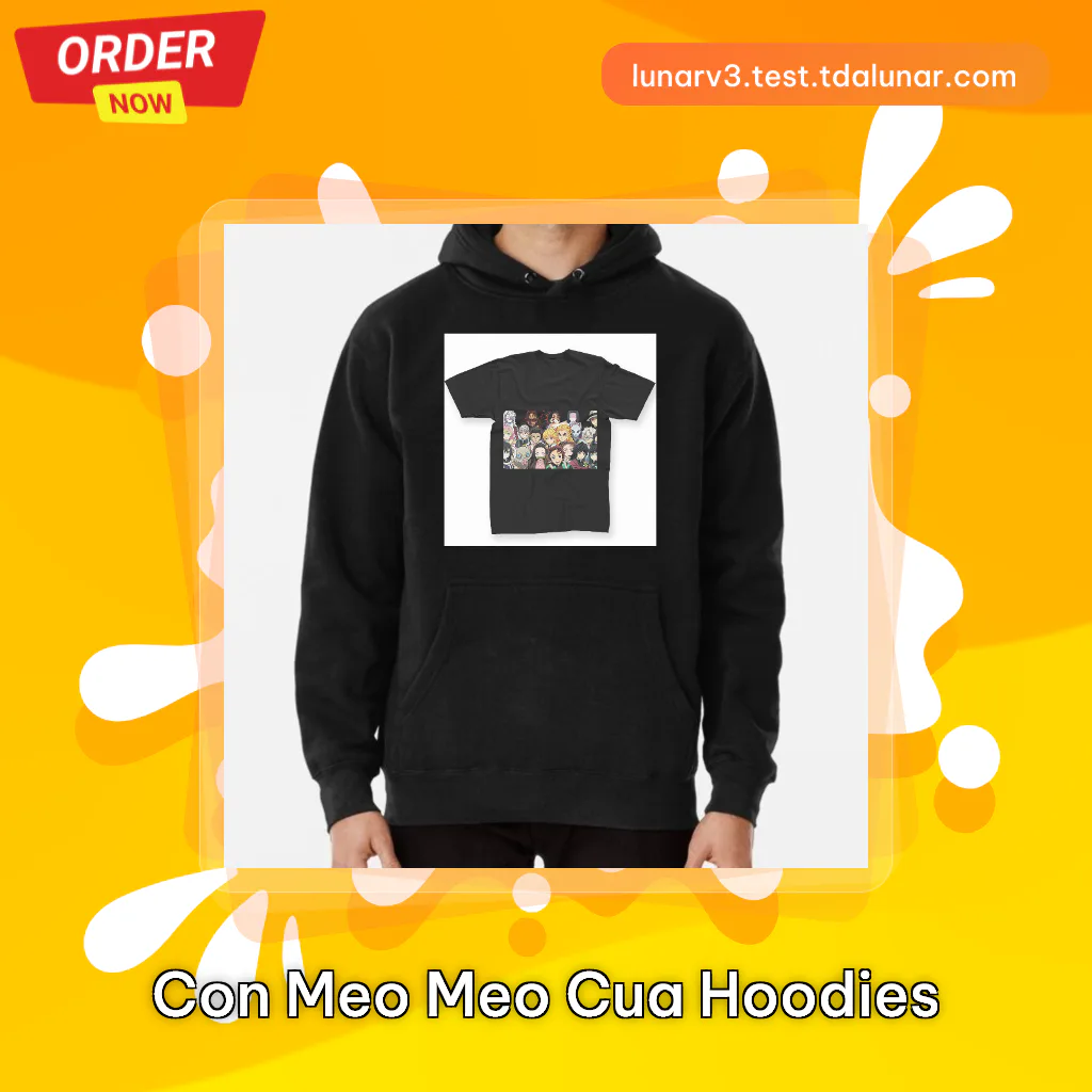 Con Meo Meo Cua Hoodies