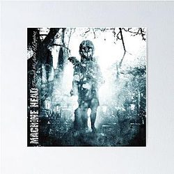 Machine Head through the ashes of empires Poster
