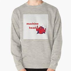 machine head Pullover Sweatshirt