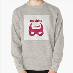 machine head Pullover Sweatshirt