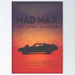 The Last of the V8's - Modern Mad Max Poster Poster