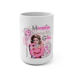 Material Girl Living Madonna Pink Concert Coffee Cup Mug 15oz