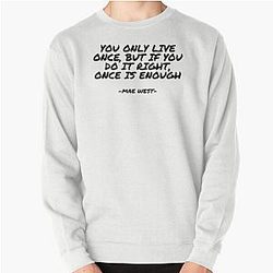 Mae West - You Only Live Once Pullover Sweatshirt