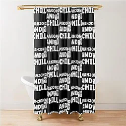 Mahjong and Chill - Funny Mahjong Quote Shower Curtain