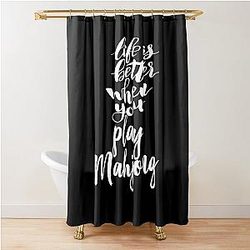 Life is better when you play mahjong shower curtain