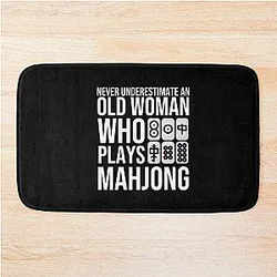 Never Underestimate an Old Woman Who Plays Mahjong