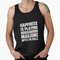 Happiness is playing Mahjong with the girls Funny Mahjong Girl Quote Tank Top