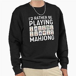 I'd Rather Be Playing Mahjong Sweatshirt