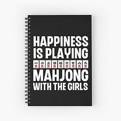 Happiness is Playing Mahjong with the Girls Funny Mahjong Girl Quote Spiral Notebook