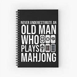 Never Underestimate an Old Man Who Plays Mahjong Notebook