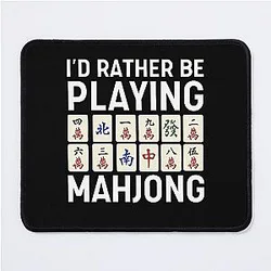 I'd Rather Be Playing Mahjong Pad