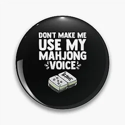 Don't Make Me Use My Mahjong Player Pin
