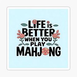 Life is Better when you Play Mahjong Floral Typography Design Sticker