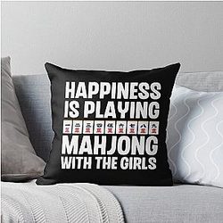Happiness Is Playing Mahjong With The Girls Funny Mahjong Quote Throw Pillow