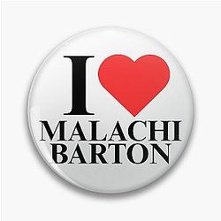 I love Malachi Barton Pin