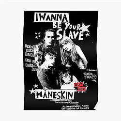 Wanna Be Your Slave  Maneskin Posters
