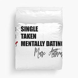 Mentally Dating Marc Anthony Duvet Cover
becomes

Mentally Dating a Duvet Cover