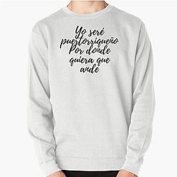 Preciosa Rafael Hernández Marric Anthony Puerto Rico Quote Sweatshirt