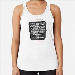 Laughter After Pain, Mark Knopfler Racerback Tank Top