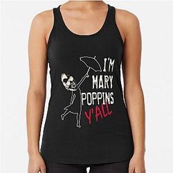 Im Mary Poppins Yall - I Am Mary Poppins Yall Racerback Tank Top