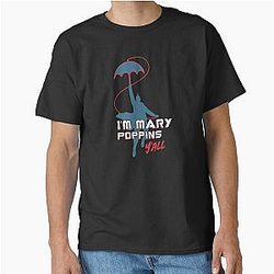 Im Mary Poppins Classic T-Shirt