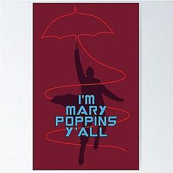 I'm Mary Poppin Poster