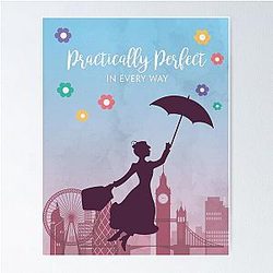Practically Perfect in Every Way Mary Poppins Tribute Poster
