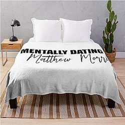 Mentally Dating Matthew Morrison Throw Blanket