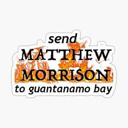 send matthew morrison to guantanamo bay sticker