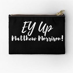 Ey Up Matthew Morrison Pouch