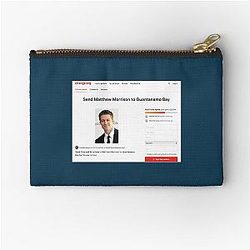 Senden Matthew Morrison A Guantanamo Bay Change.org Petition Zipper Pouch