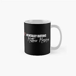 Mentally Dating Matthew Morrison Classic Mug