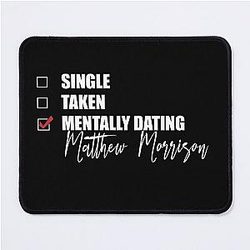 Mentally Dating Matthew Morrison Mouse Pad