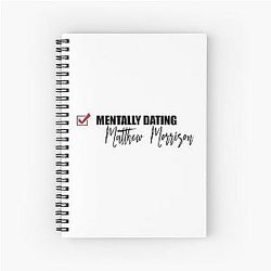 Mentally Dating Matthew Morrison Notebook