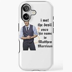 I met the devil once his name is Matthew Morrison iPhone Tough Case