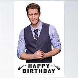 Happy Birthday Matthew Morrison Poster