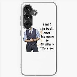 I met the devil once his name is Matthew Morrison\
Samsung Galaxy Soft Case