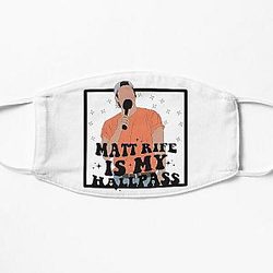 Matt Rife Is My Hall Pass Flat Mask RB0809