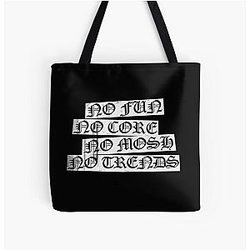 Black Metal - "NO FUN NO CORE NO MOSH NO TRENDS" Mayhem Deathcrush All Over Print Tote Bag