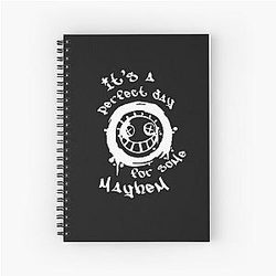 It's a Perfect Day for Some Mayhem Spiral Notebook