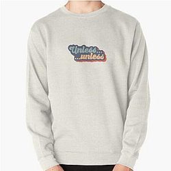  Unless Retro Pullover Sweatshirt